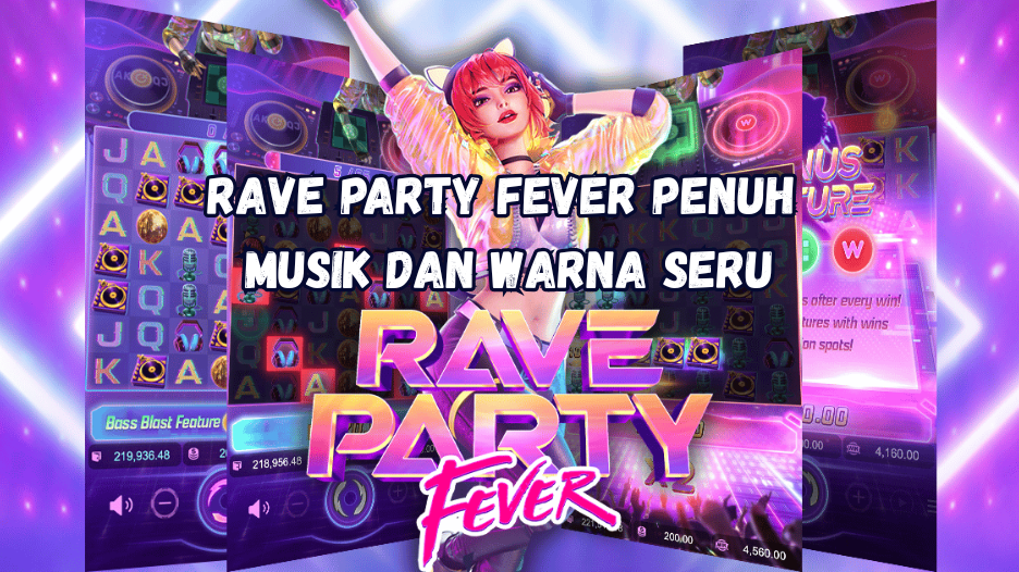 Rave Party Fever Penuh Musik dan Warna Seru