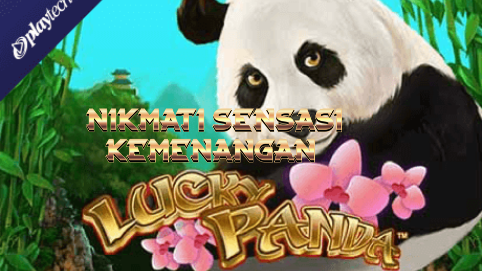Lucky Panda: Slot Menggemaskan dengan Keberuntungan dari Negeri Timur